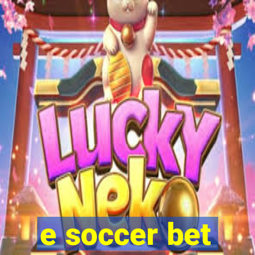 e soccer bet